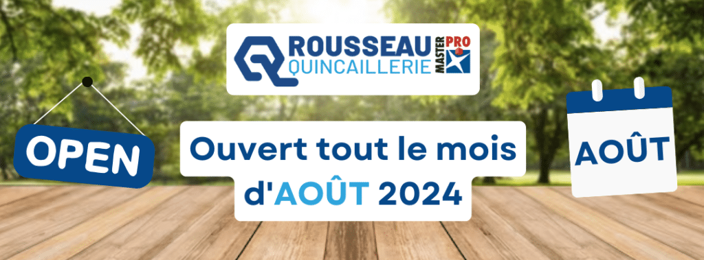 rousseau quincaillerie ouvert aout 2024